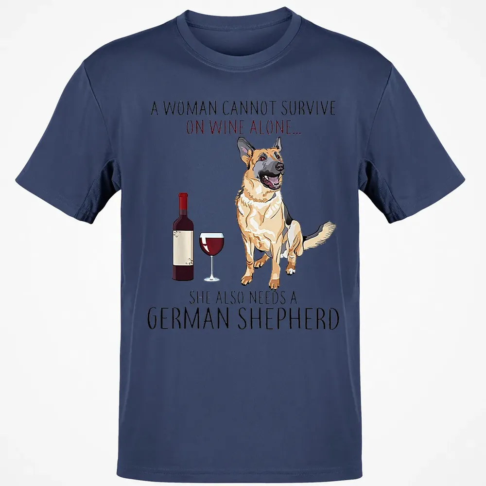 A Woman Cannot Survive On Wine Alone German Shepherd Classic Unisex T-Shirt - 8