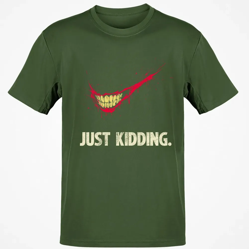 Just Kidding Classic Unisex T-Shirt - 7