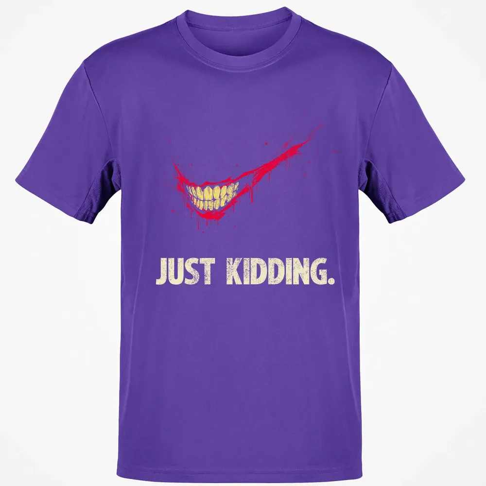 Just Kidding Classic Unisex T-Shirt - 10