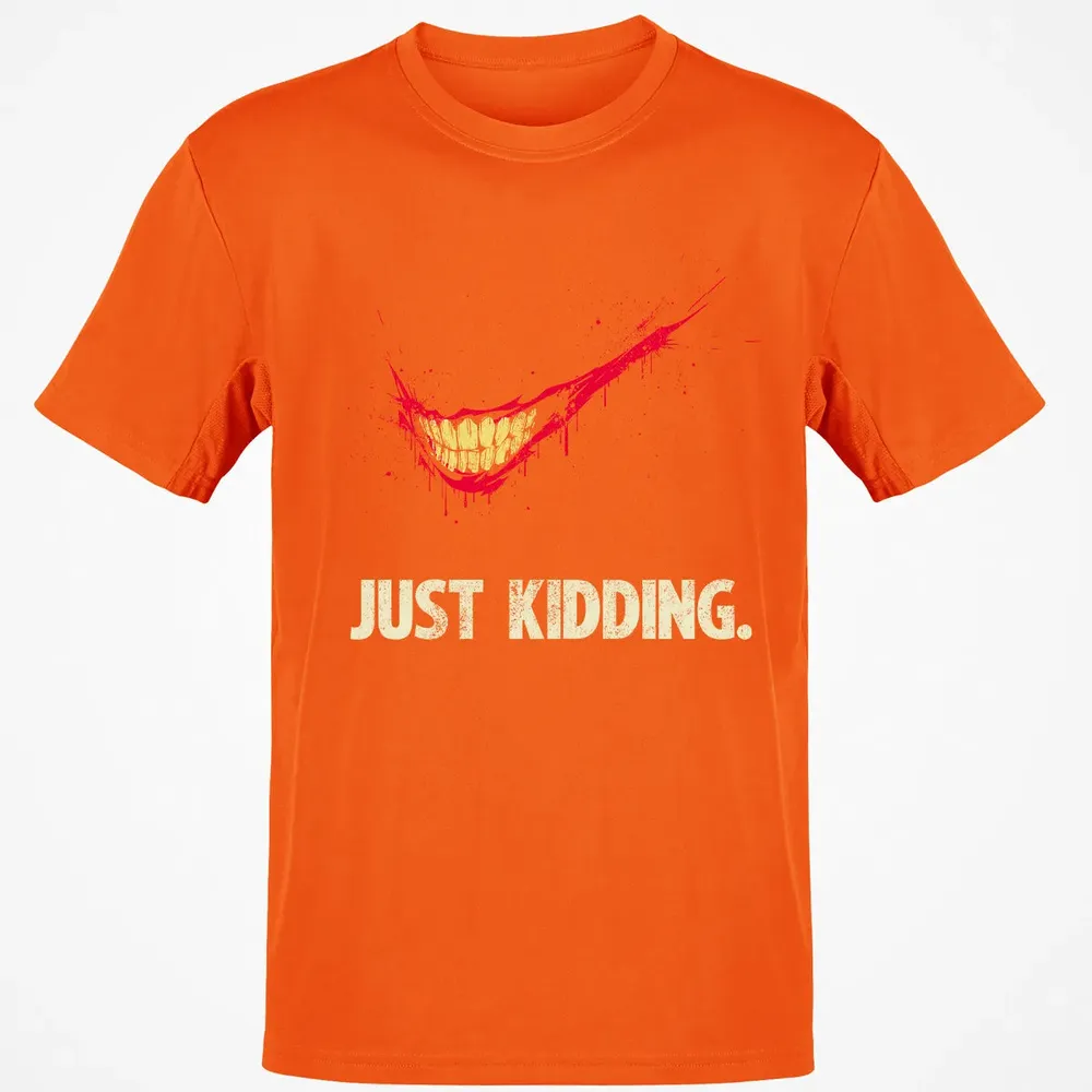 Just Kidding Classic Unisex T-Shirt - 9
