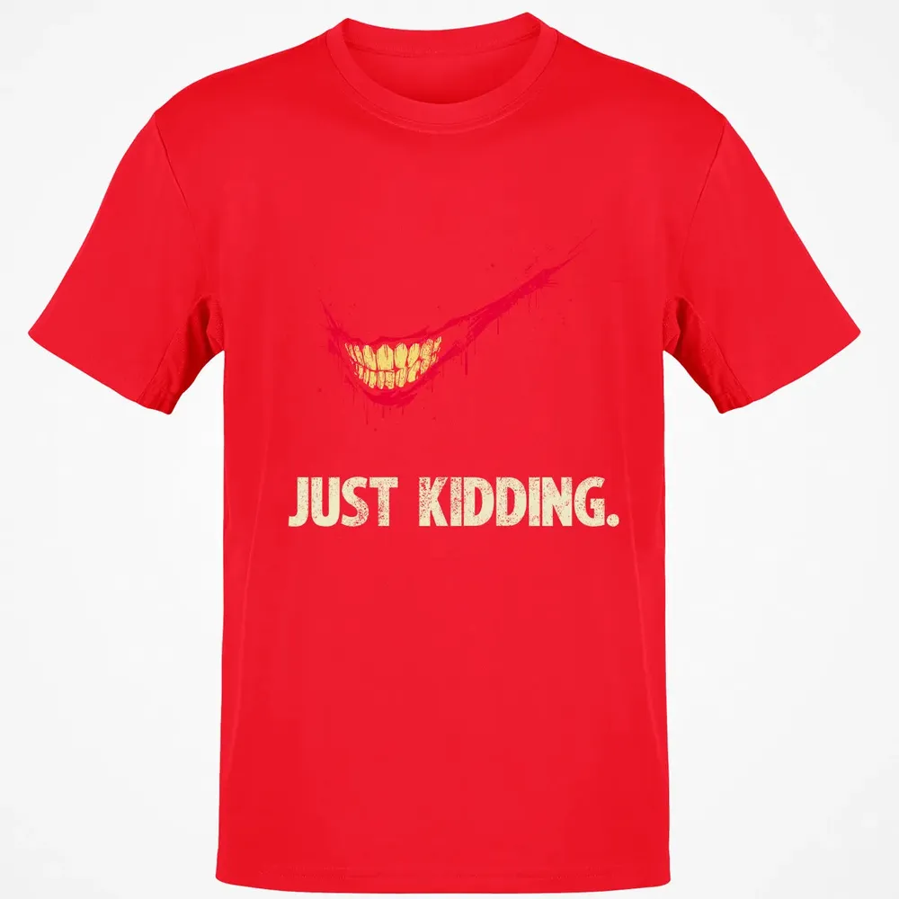 Just Kidding Classic Unisex T-Shirt - 11