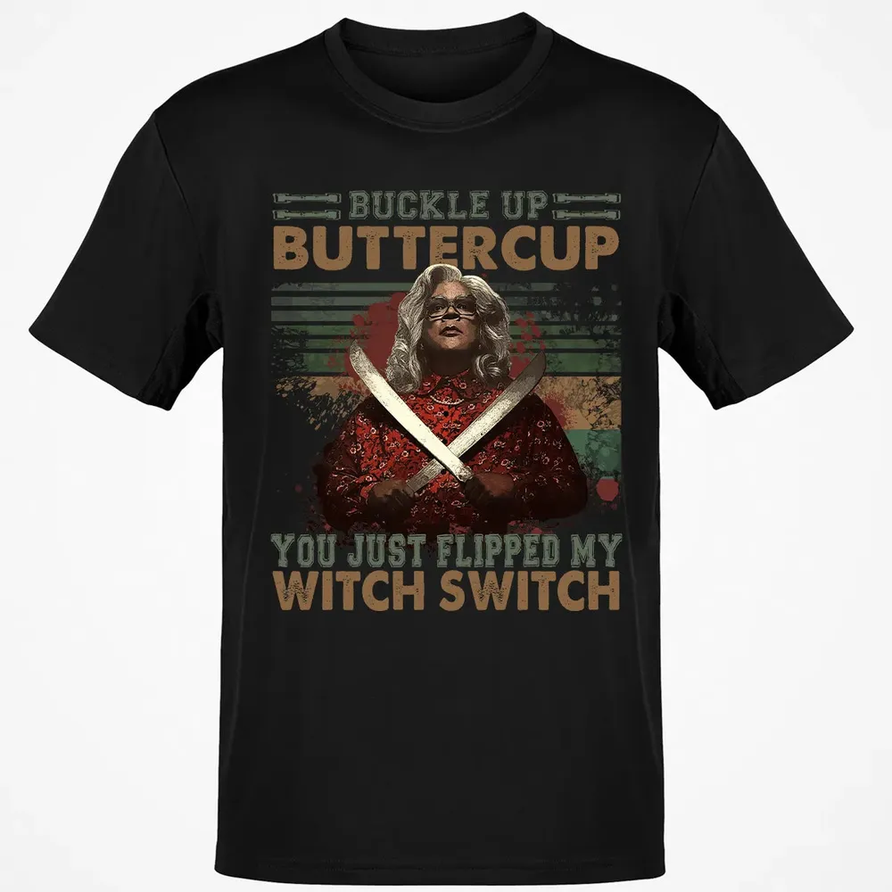 Buckle Up Buttercup You Just Flipped My Witch Switch Classic Unisex T-Shirt - 2