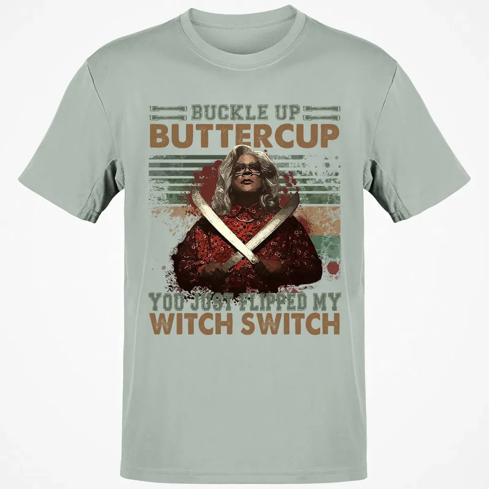 Buckle Up Buttercup You Just Flipped My Witch Switch Classic Unisex T-Shirt - 3