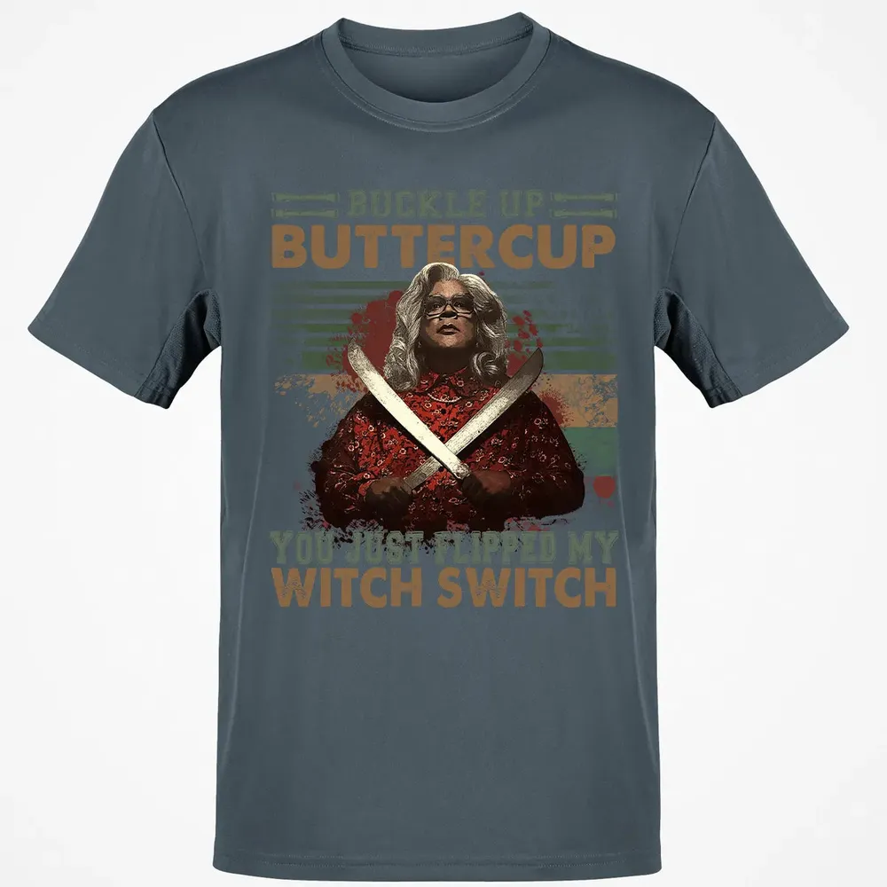 Buckle Up Buttercup You Just Flipped My Witch Switch Classic Unisex T-Shirt - 4