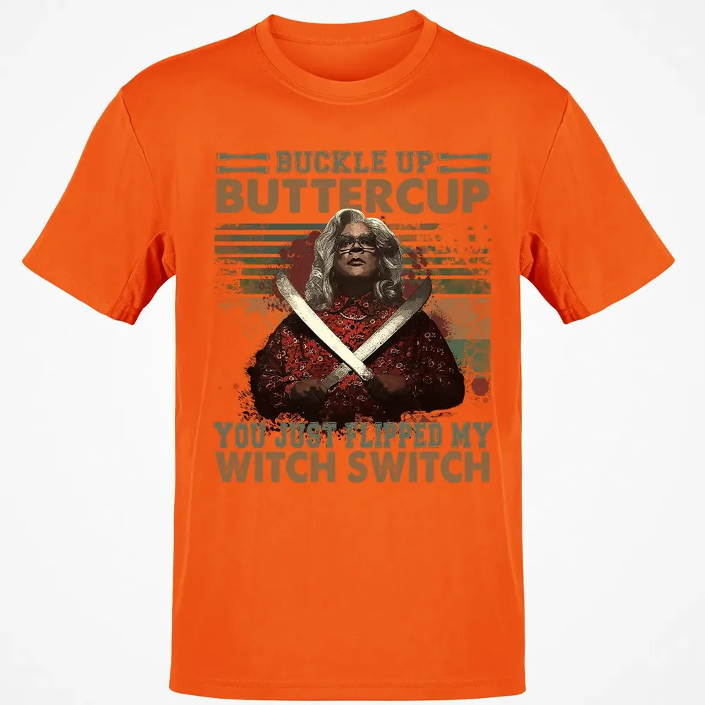 Buckle Up Buttercup You Just Flipped My Witch Switch Classic Unisex T-Shirt - 9