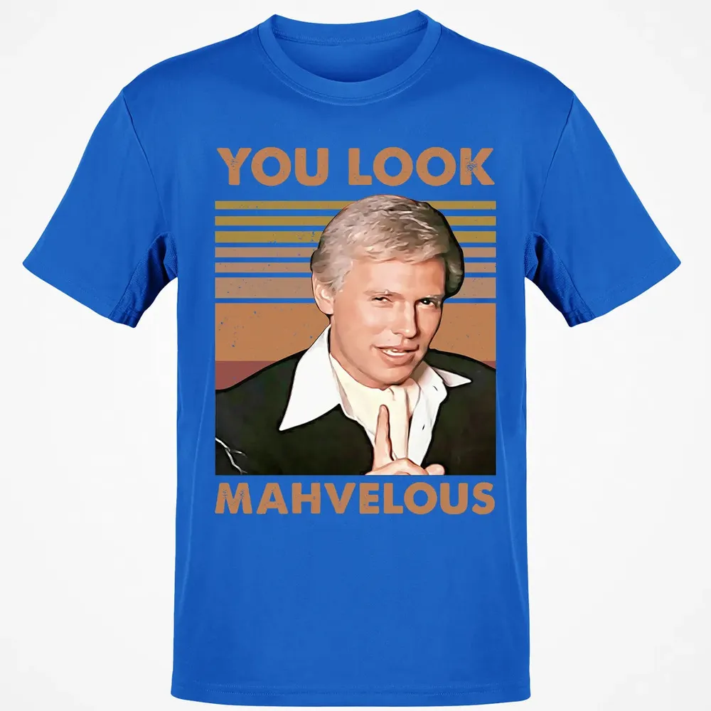 You Look Mahvelous Classic Unisex T-Shirt - 12