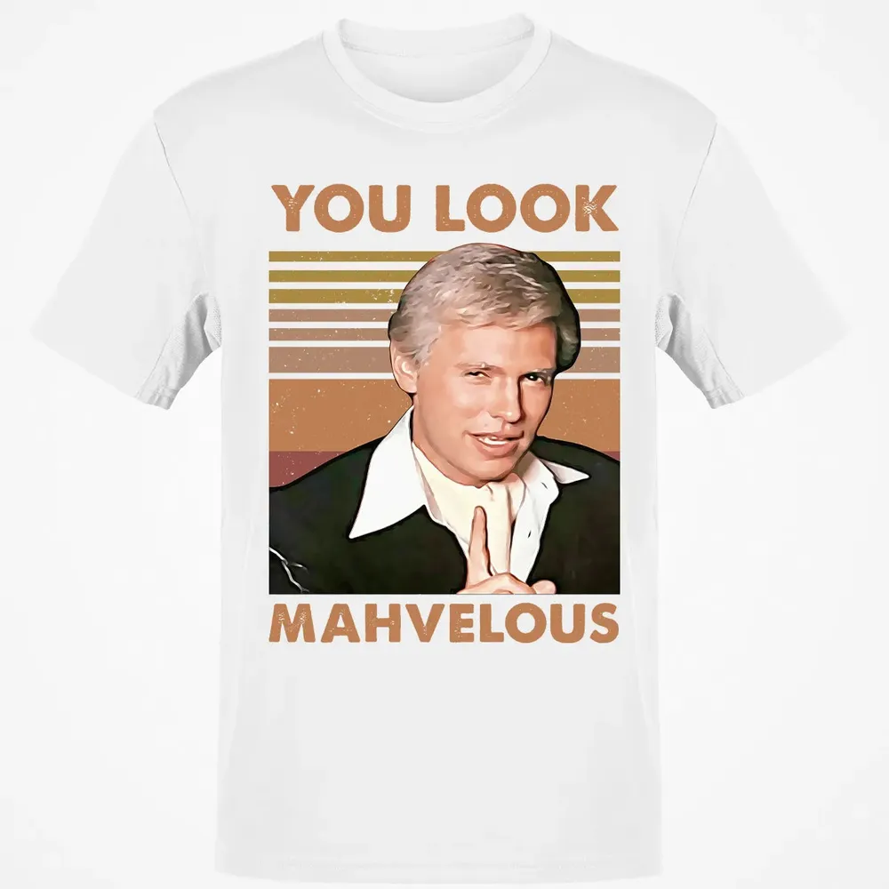 You Look Mahvelous Classic Unisex T-Shirt - 13