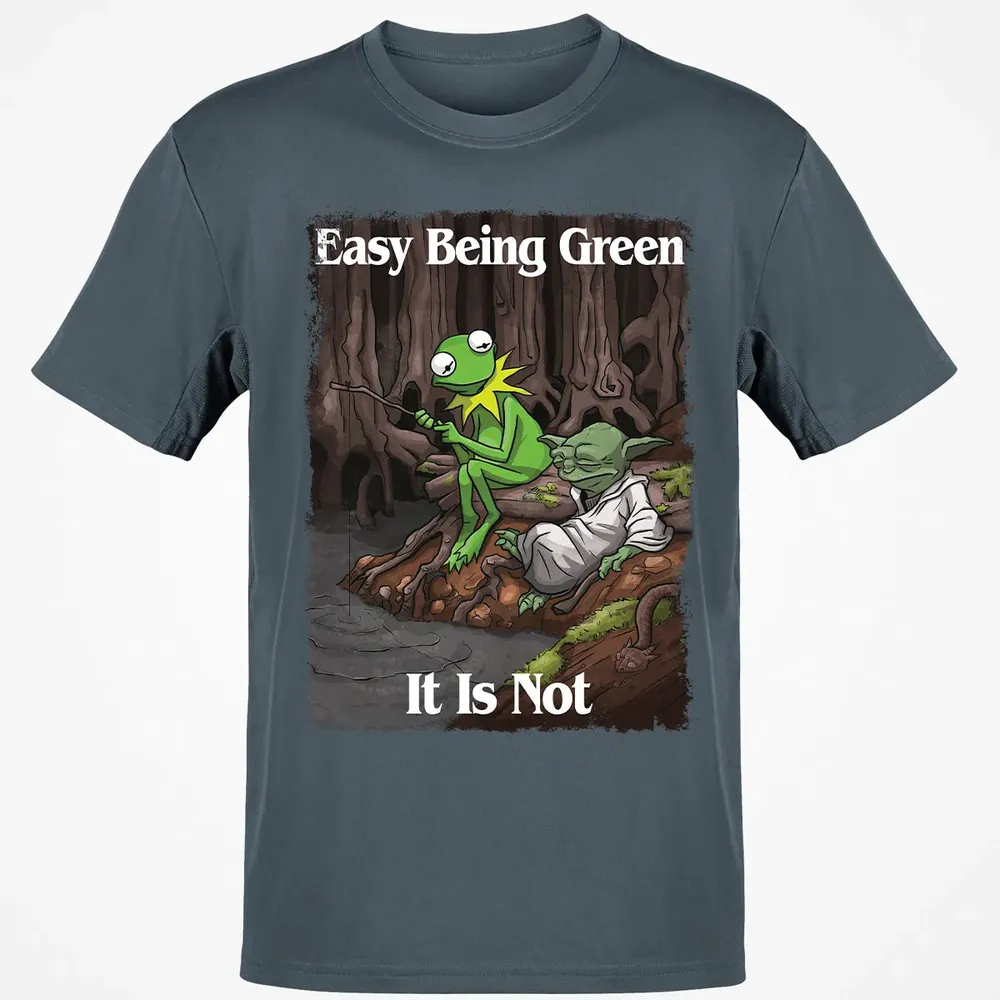 Easy Being Green It Is Not Classic Unisex T-Shirt - 4