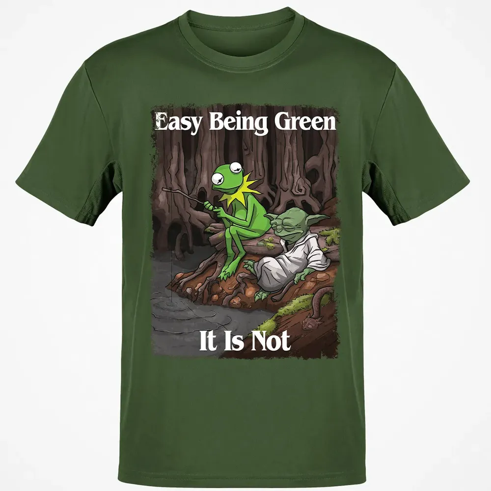 Easy Being Green It Is Not Classic Unisex T-Shirt - 7