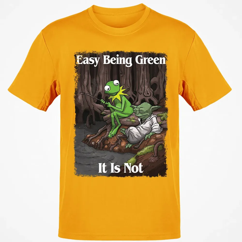 Easy Being Green It Is Not Classic Unisex T-Shirt - 5