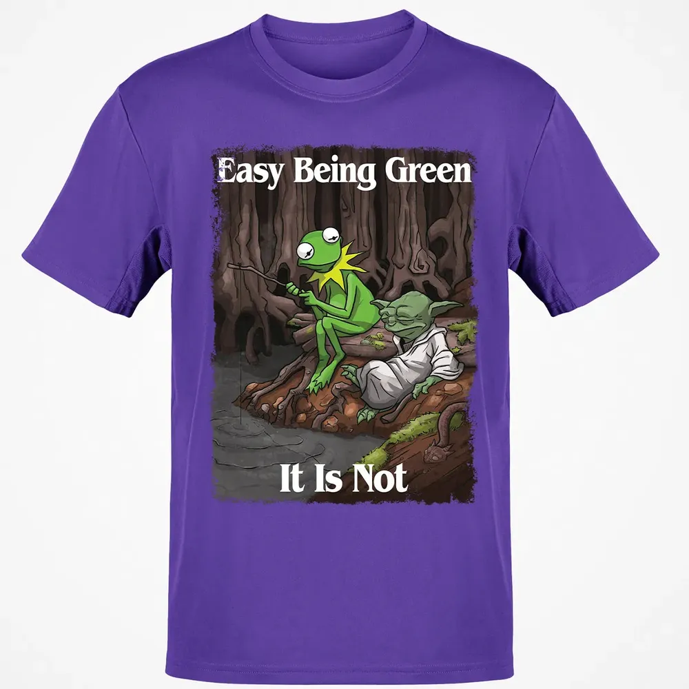 Easy Being Green It Is Not Classic Unisex T-Shirt - 10