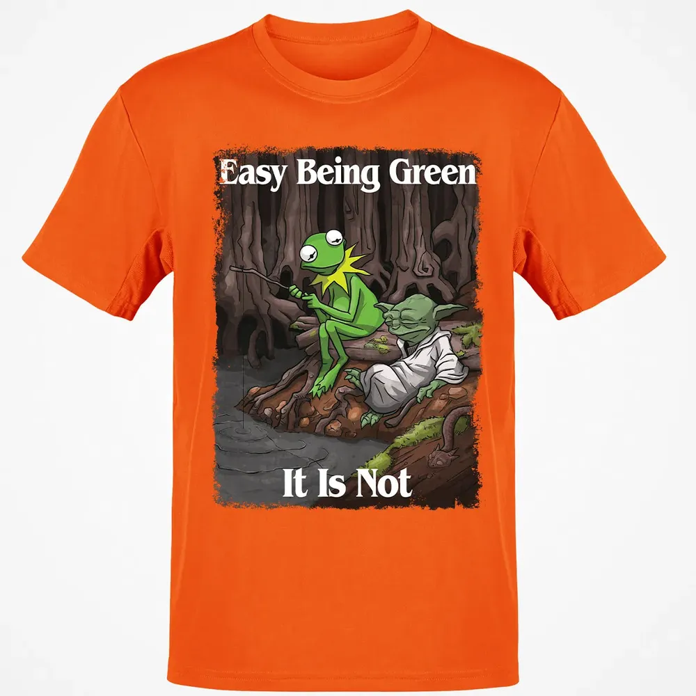 Easy Being Green It Is Not Classic Unisex T-Shirt - 9