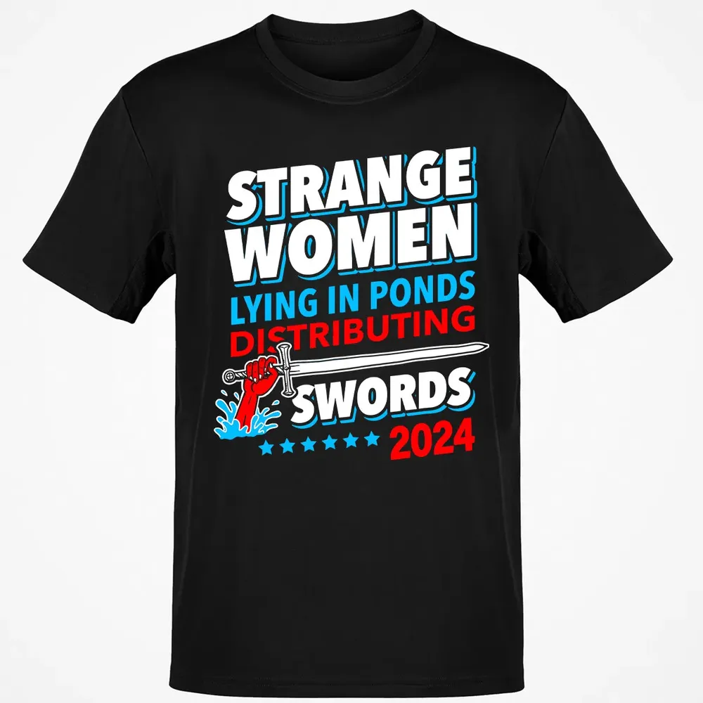 Strange women lying in ponds distributing swords 2024 Classic Unisex T-Shirt - 2
