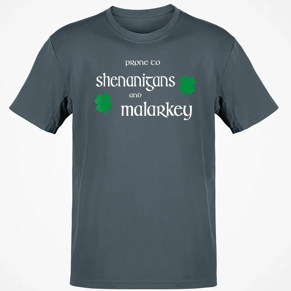 Prone To Shenanigans And Malarkey Funny Irish Pride Classic Unisex T-Shirt - 4