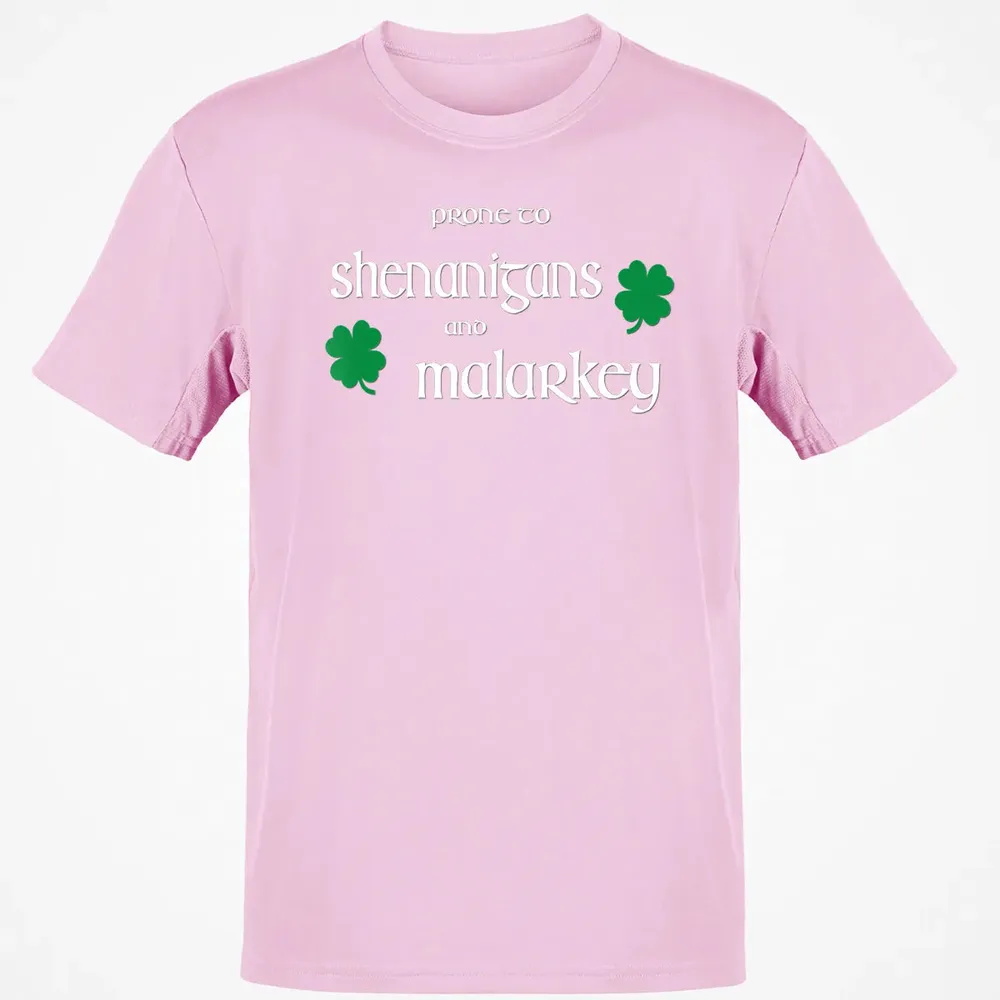 Prone To Shenanigans And Malarkey Funny Irish Pride Classic Unisex T-Shirt - 6