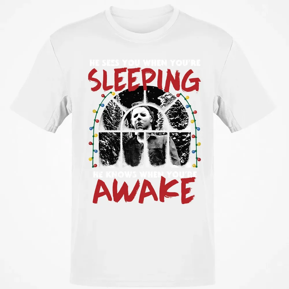 He Knows When Youâ€™re Awake Classic Unisex T-Shirt - 13