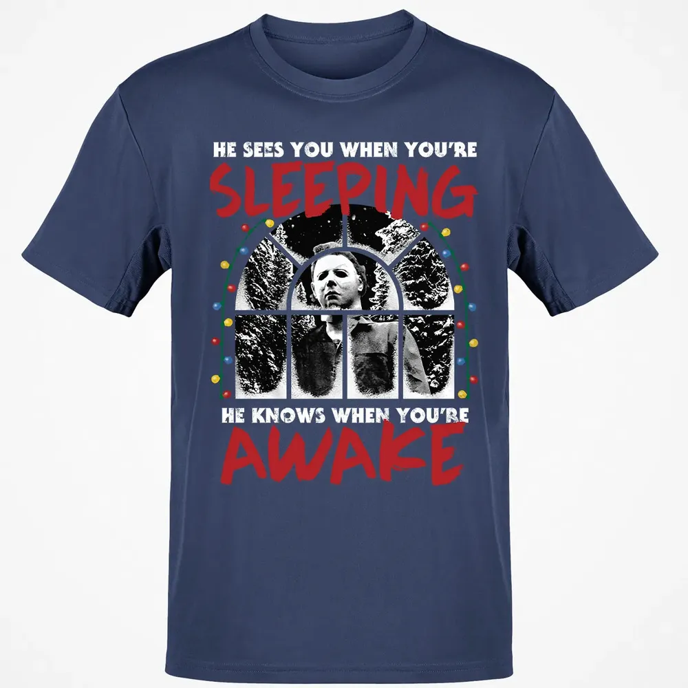 He Knows When Youâ€™re Awake Classic Unisex T-Shirt - 8