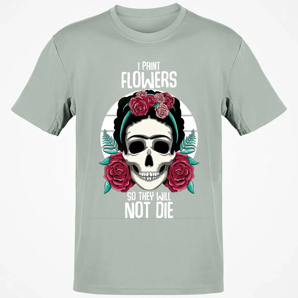 I Paint Flowers So They Will Not Die Classic Unisex T-Shirt - 3