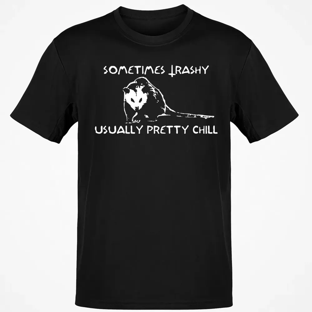 Sometimes Trashy Usually Pretty Chill Classic Unisex T-Shirt - 2