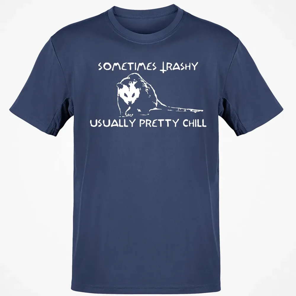 Sometimes Trashy Usually Pretty Chill Classic Unisex T-Shirt - 8