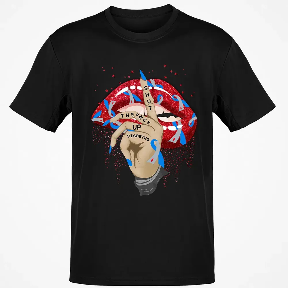 Shut The F*ck Up Diabetes Classic Unisex T-Shirt - 2