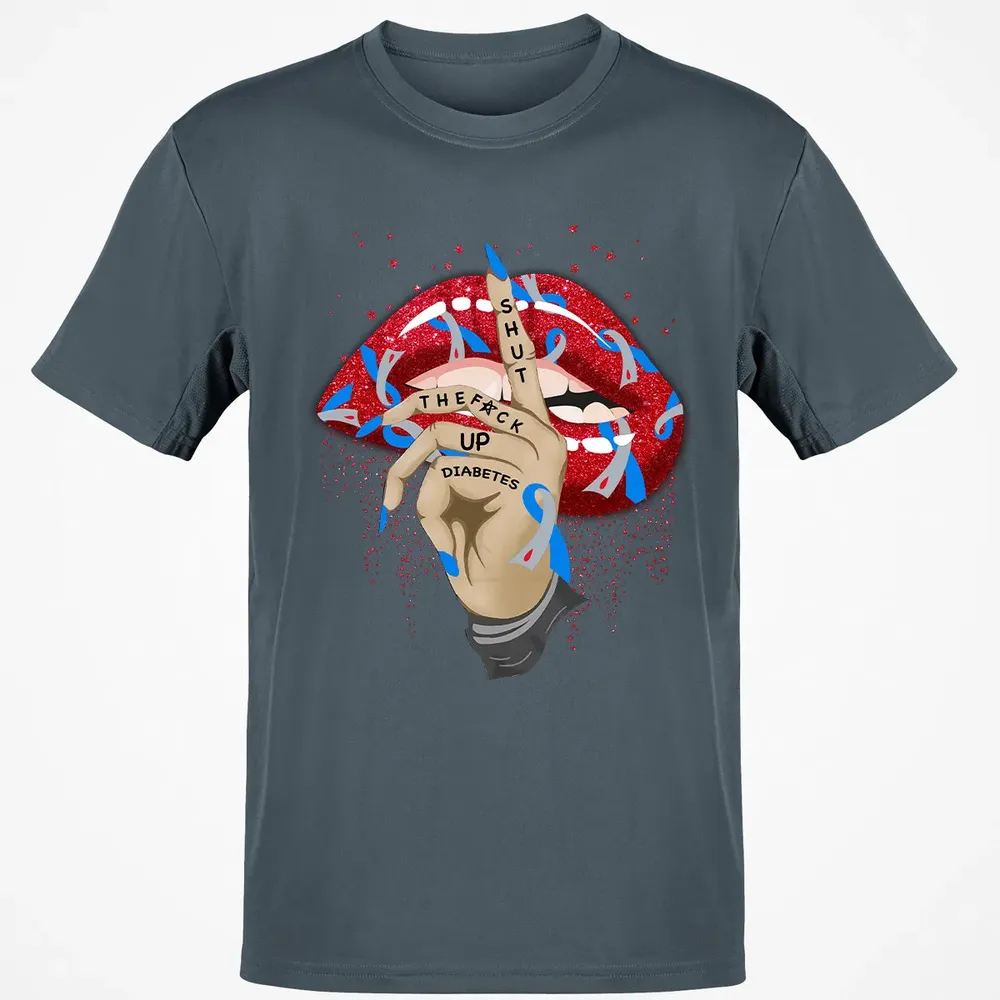 Shut The F*ck Up Diabetes Classic Unisex T-Shirt - 4