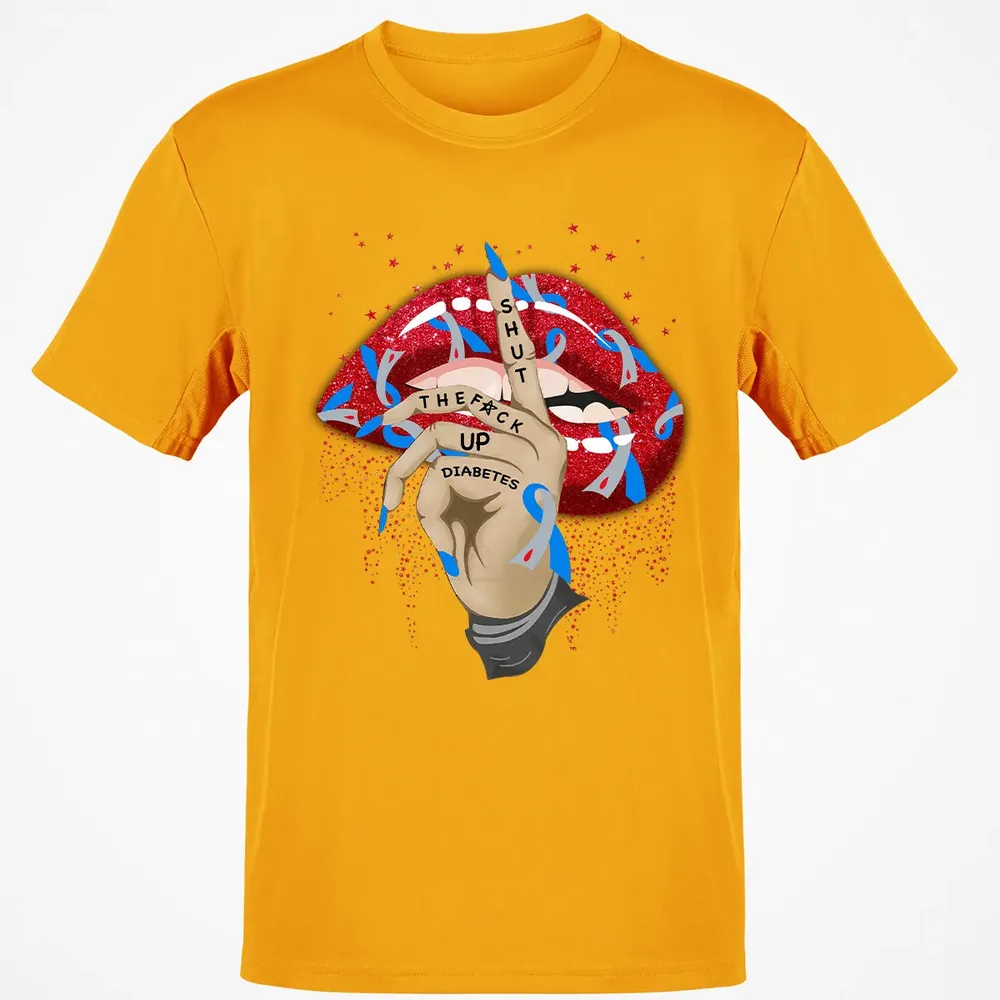 Shut The F*ck Up Diabetes Classic Unisex T-Shirt - 5