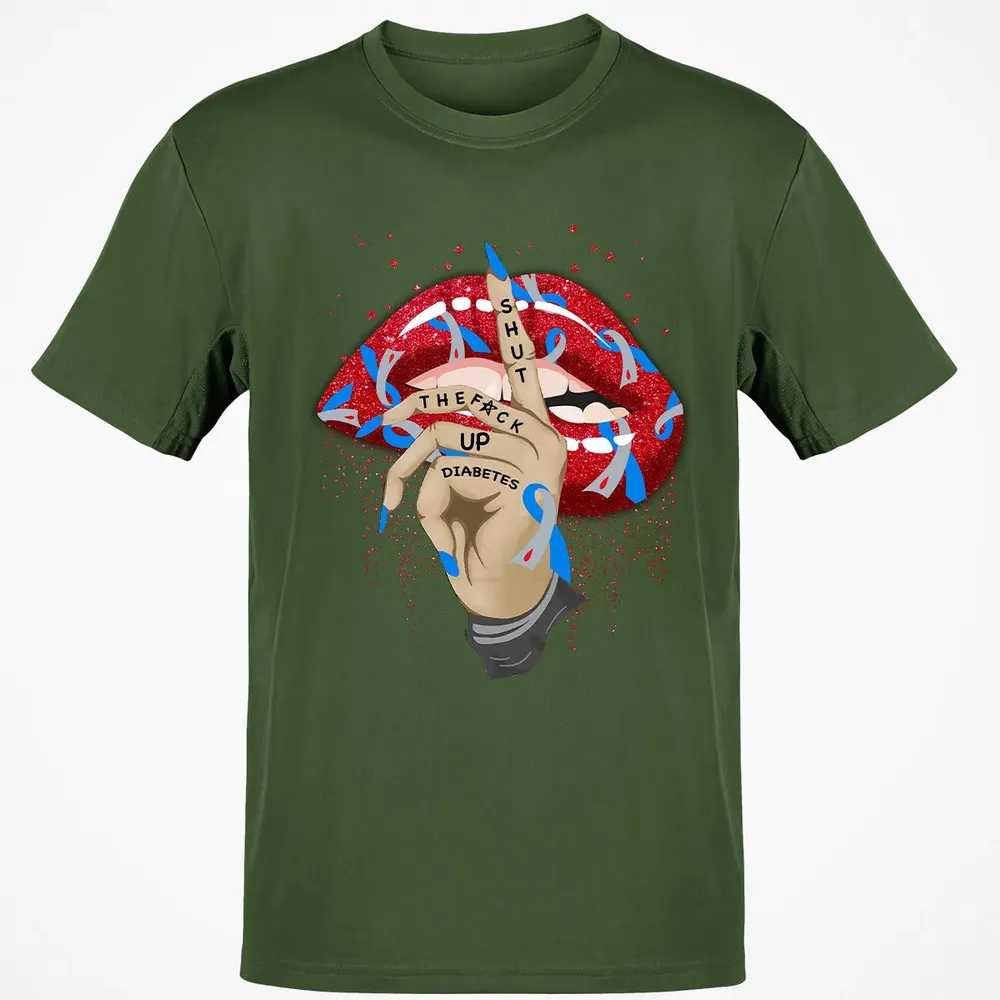 Shut The F*ck Up Diabetes Classic Unisex T-Shirt - 7