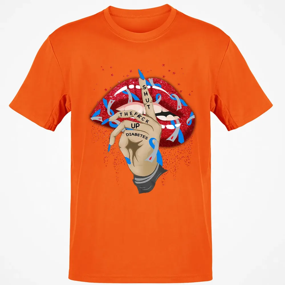 Shut The F*ck Up Diabetes Classic Unisex T-Shirt - 9