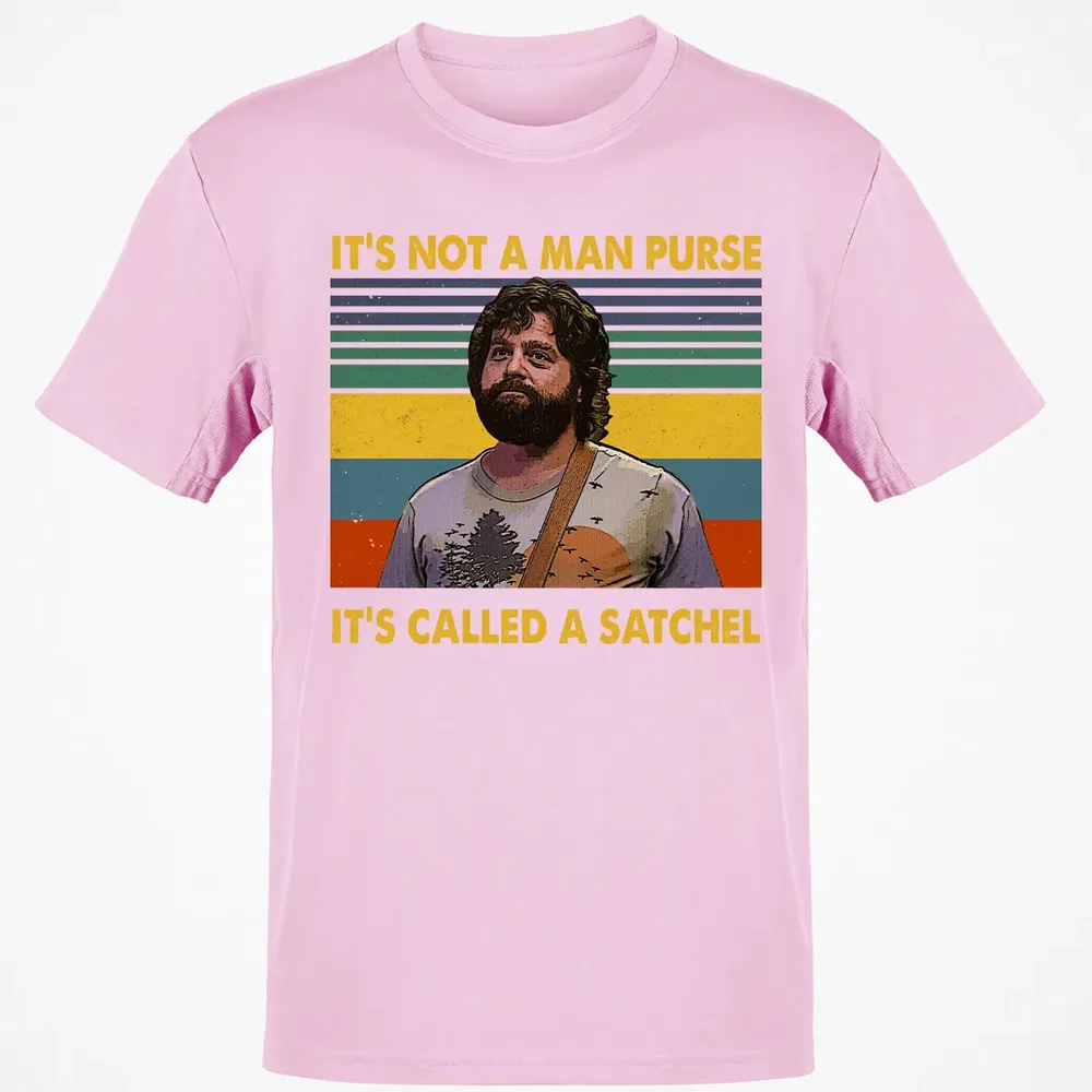 It's Not A Man Purse It's Called A Satchel Classic Unisex T-Shirt - 6