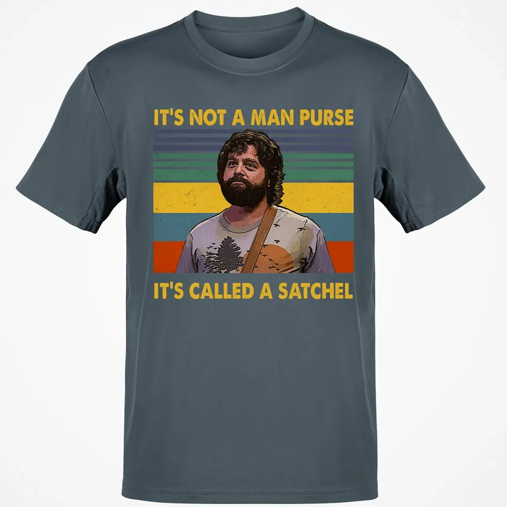 It's Not A Man Purse It's Called A Satchel Classic Unisex T-Shirt - 4