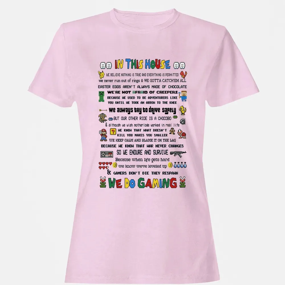 In This House We Do Gaming Women's T-shirt - 9