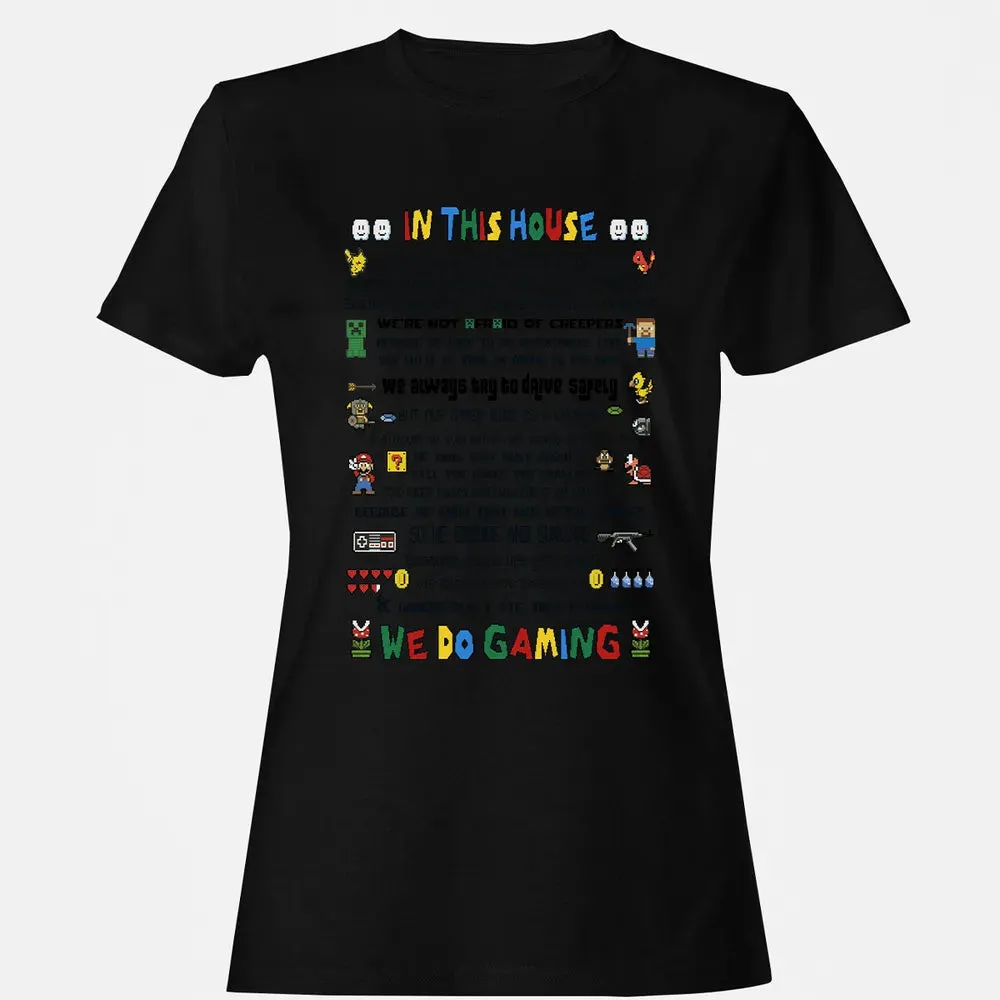 In This House We Do Gaming Women's T-shirt - 16