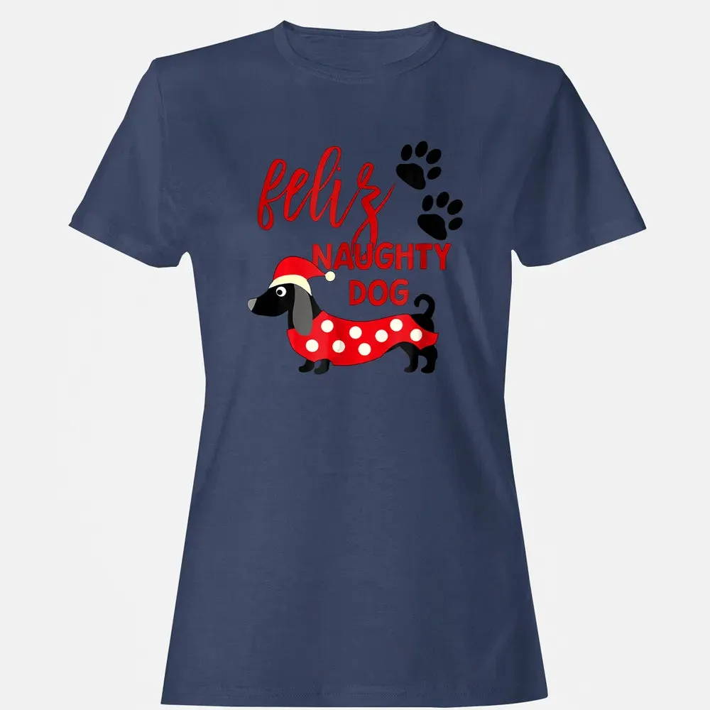 Dachshund Christmas   Funny Feliz Naughty Dog Xmas Women's T-shirt - 10