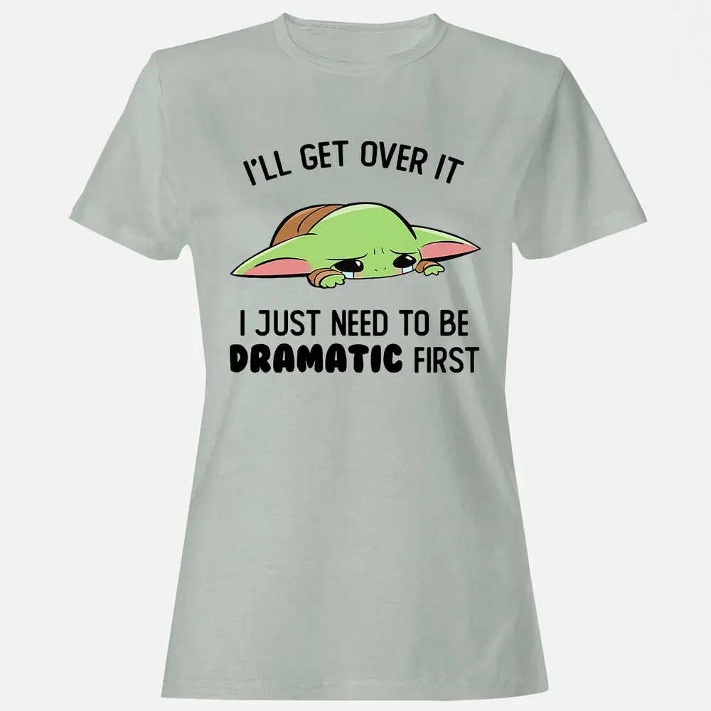 Dramatic First Women's T-shirt - 2