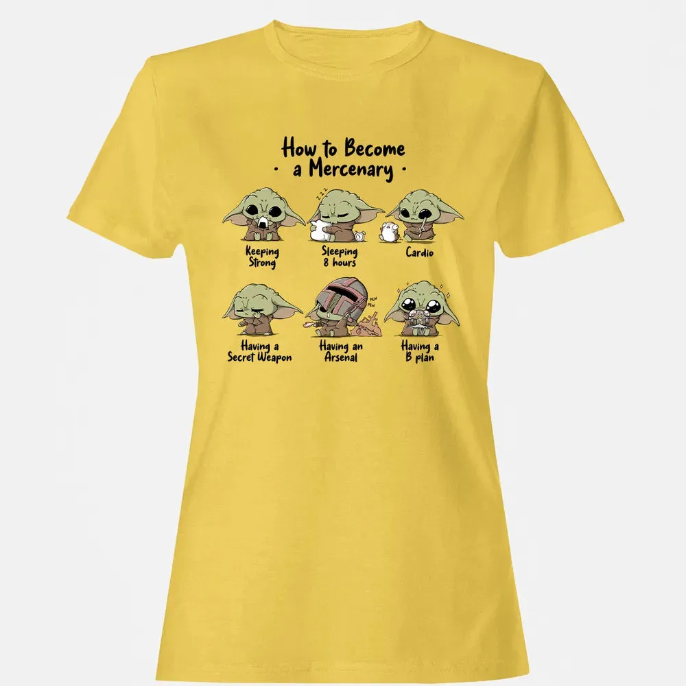 Become A Mercenary Women's T-shirt - 4