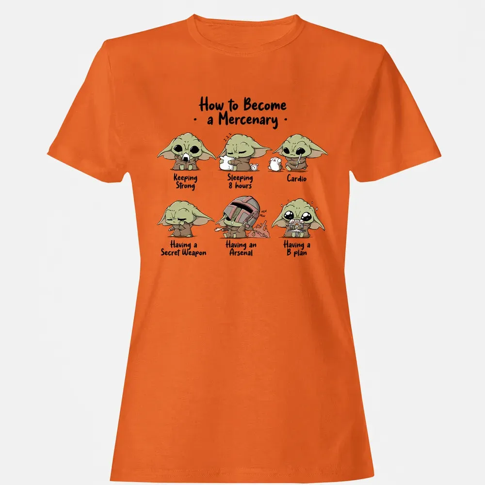 Become A Mercenary Women's T-shirt - 11