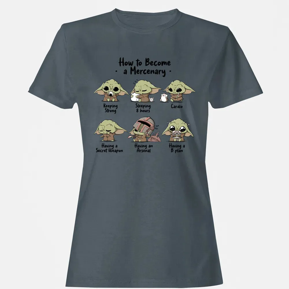 Become A Mercenary Women's T-shirt - 3