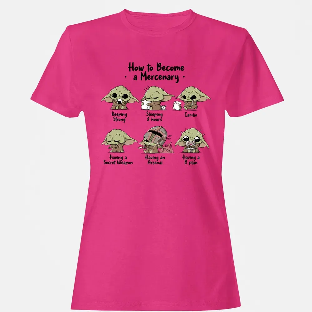Become A Mercenary Women's T-shirt - 6