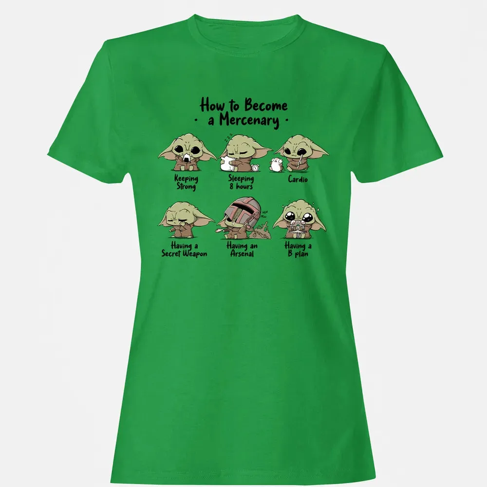 Become A Mercenary Women's T-shirt - 7