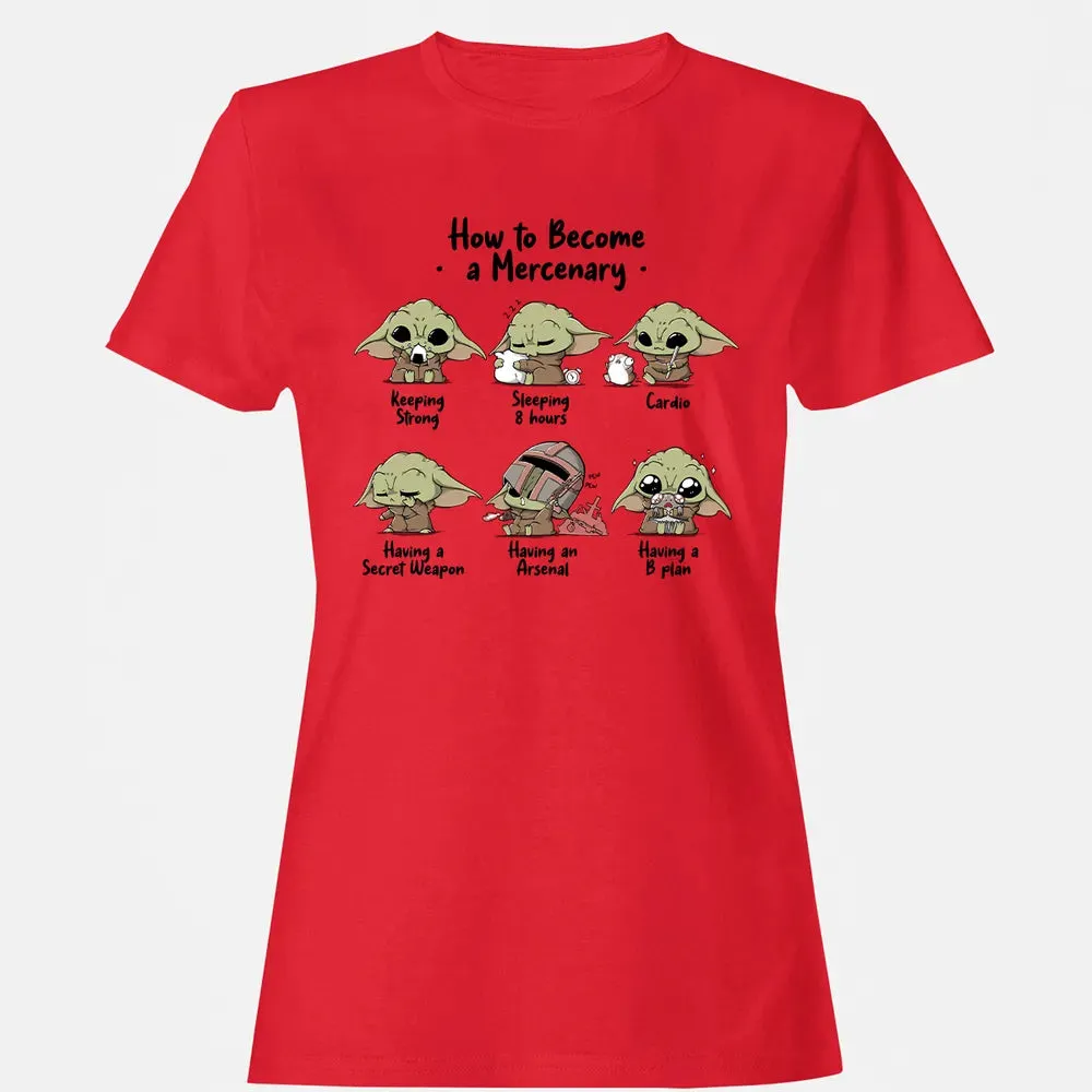 Become A Mercenary Women's T-shirt - 13