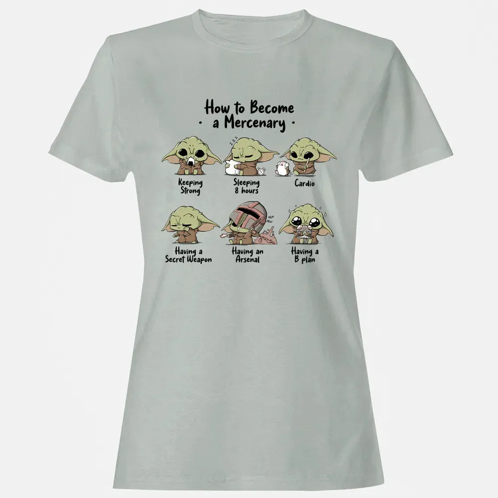 Become A Mercenary Women's T-shirt - 2