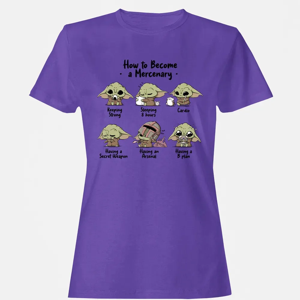 Become A Mercenary Women's T-shirt - 12