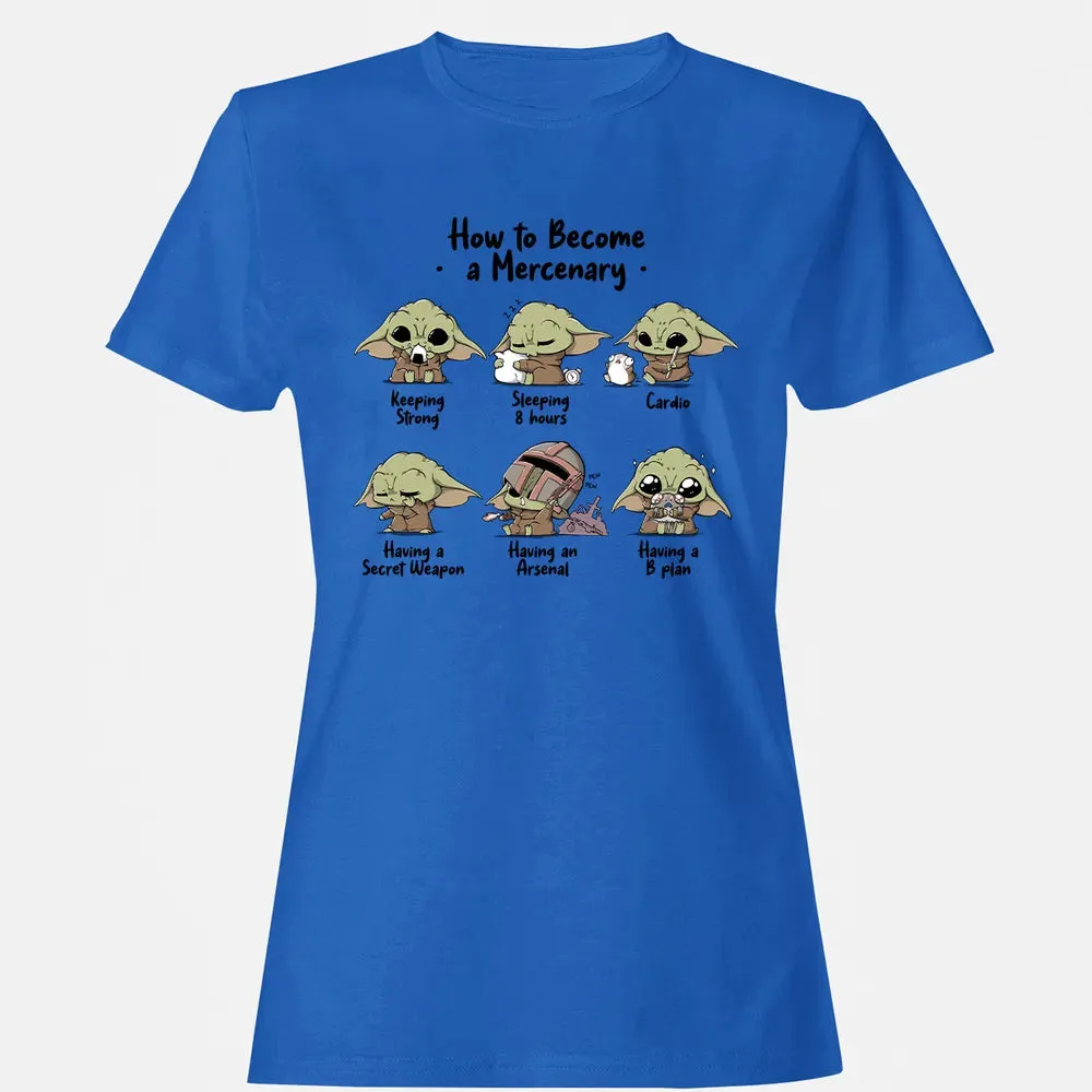 Become A Mercenary Women's T-shirt - 14