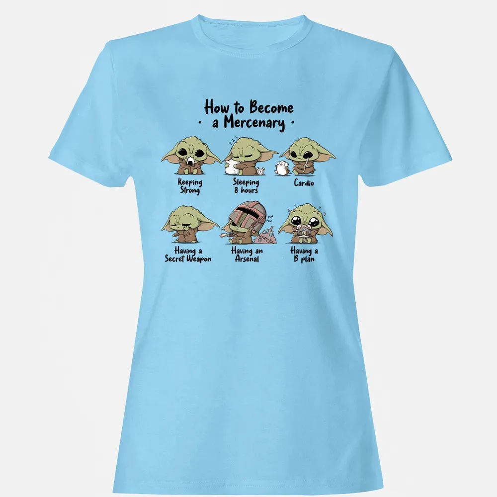 Become A Mercenary Women's T-shirt - 8