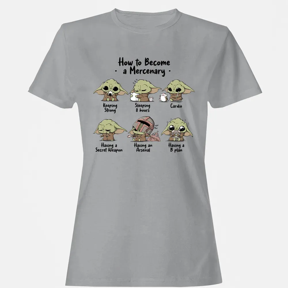 Become A Mercenary Women's T-shirt - 15