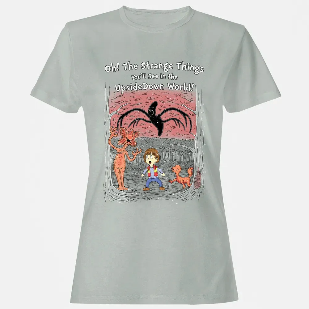 Youâ€™ll See In The Upsidedown World! Women's T-shirt - 2