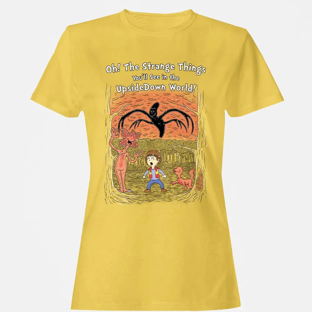 Youâ€™ll See In The Upsidedown World! Women's T-shirt - 4