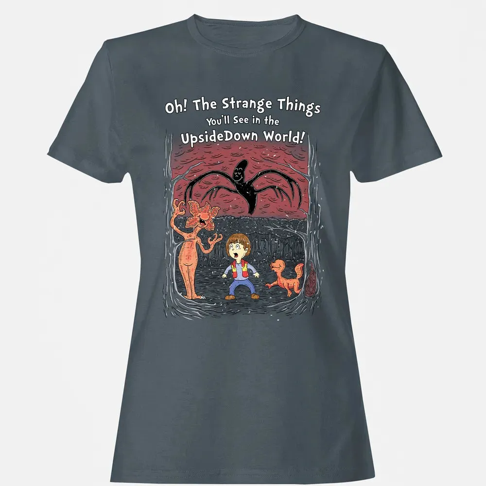 Youâ€™ll See In The Upsidedown World! Women's T-shirt - 3