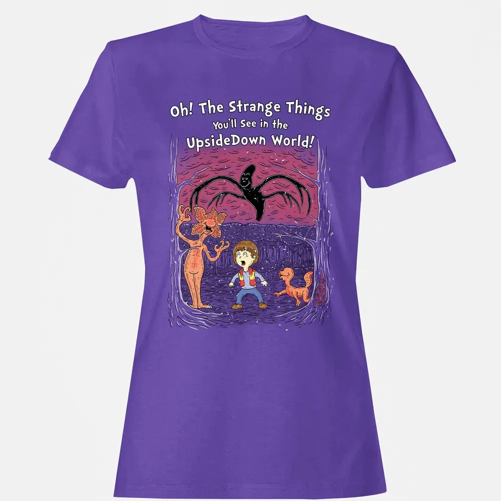Youâ€™ll See In The Upsidedown World! Women's T-shirt - 12